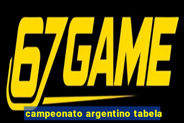 campeonato argentino tabela