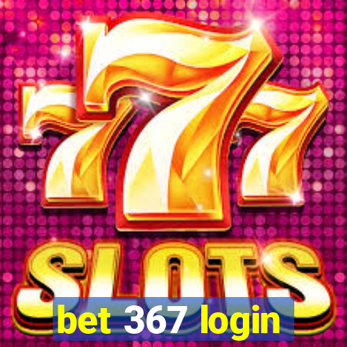 bet 367 login