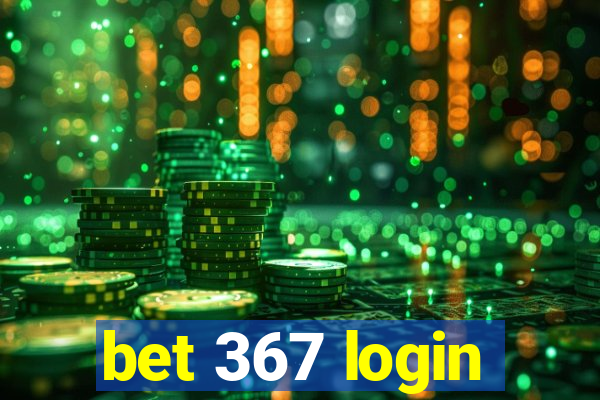 bet 367 login