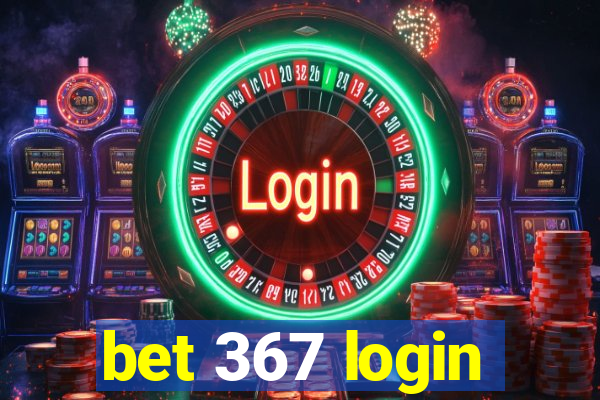 bet 367 login