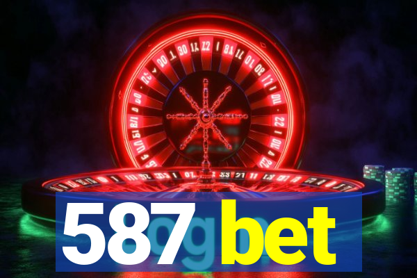 587 bet