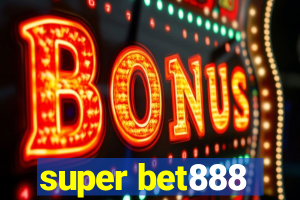 super bet888