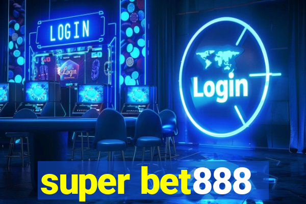 super bet888