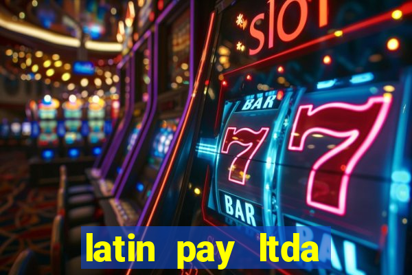 latin pay ltda jogos online