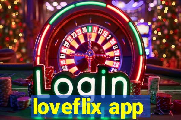 loveflix app