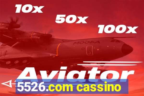 5526.com cassino