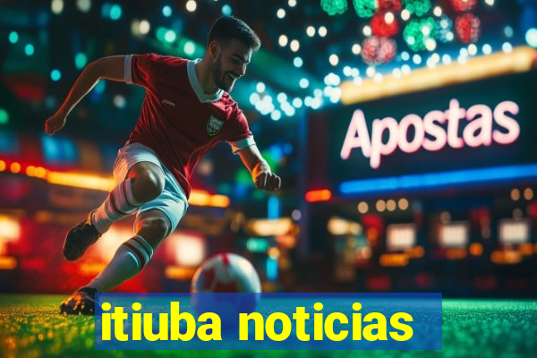 itiuba noticias