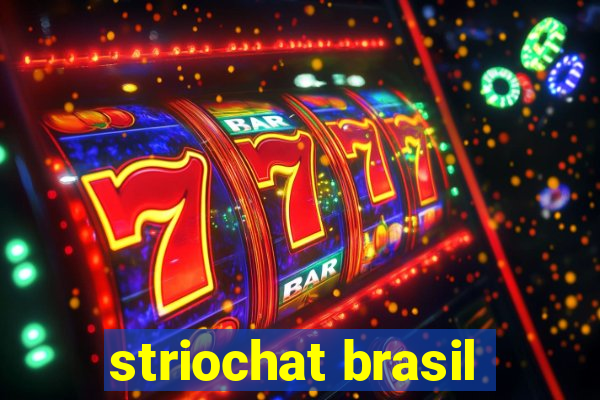 striochat brasil