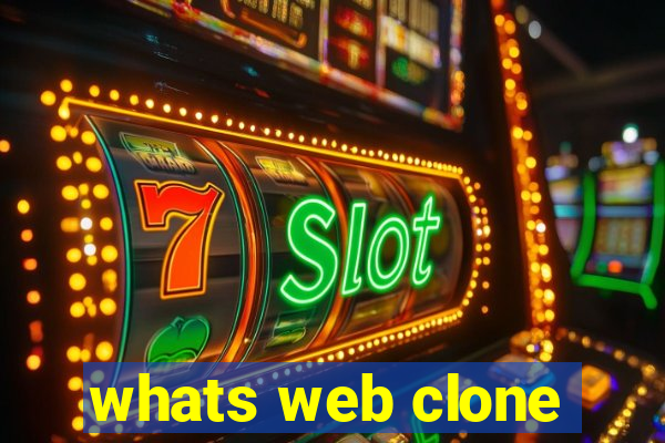 whats web clone