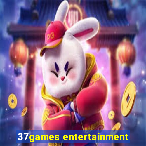 37games entertainment