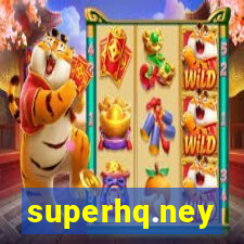 superhq.ney