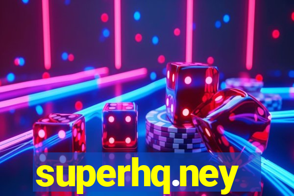 superhq.ney