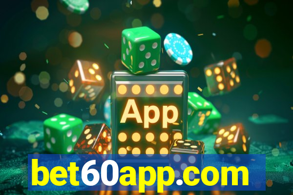 bet60app.com