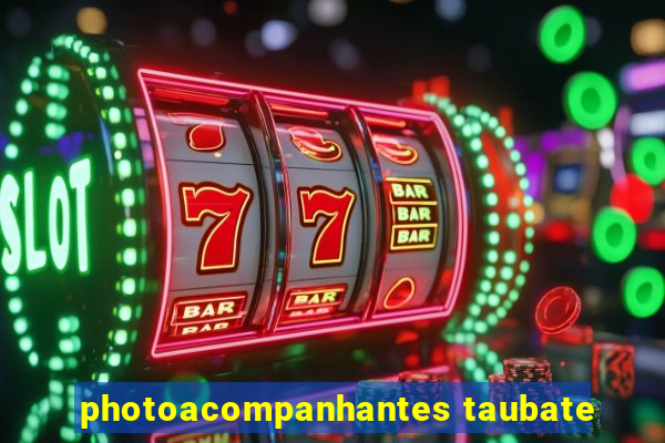 photoacompanhantes taubate