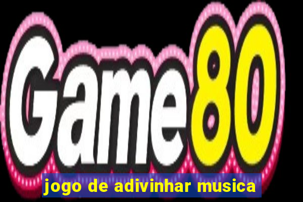 jogo de adivinhar musica