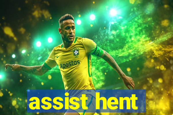 assist hent