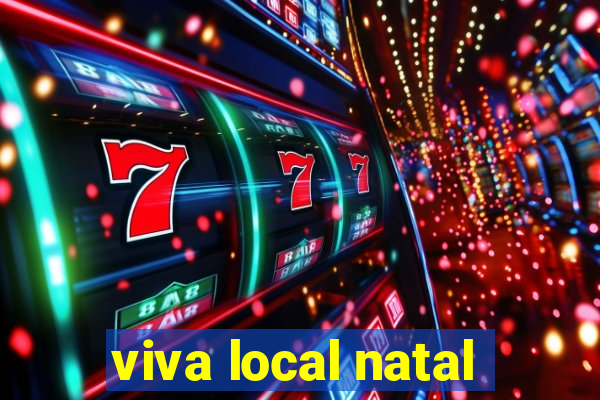 viva local natal