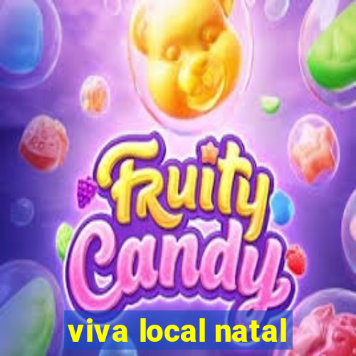 viva local natal