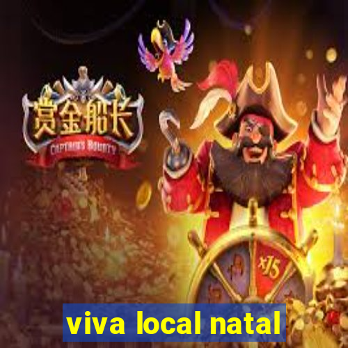 viva local natal