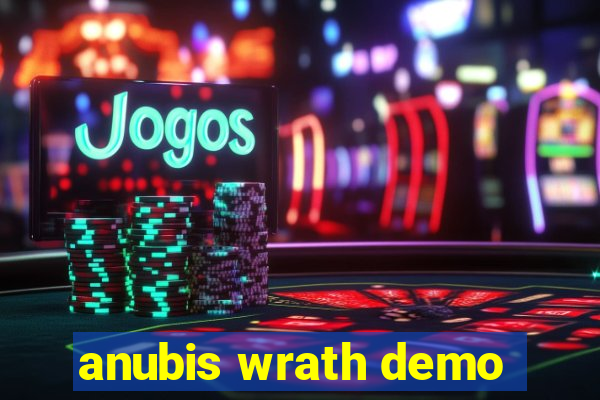 anubis wrath demo