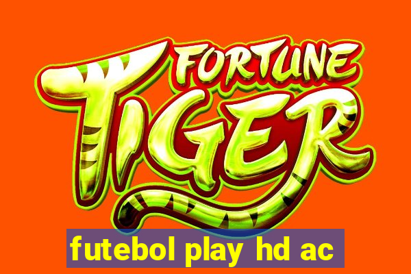 futebol play hd ac