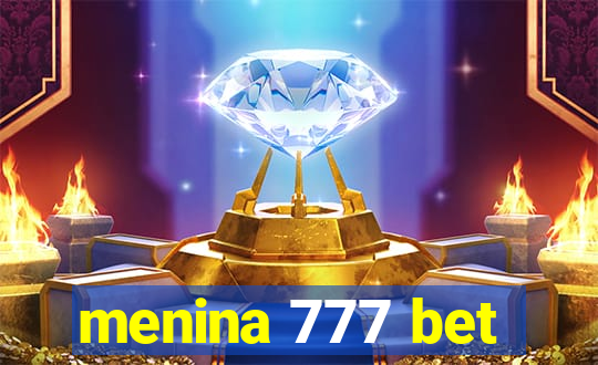 menina 777 bet