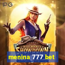 menina 777 bet