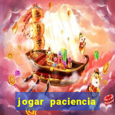 jogar paciencia haja paciencia