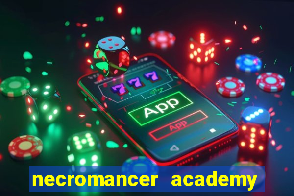 necromancer academy pt br