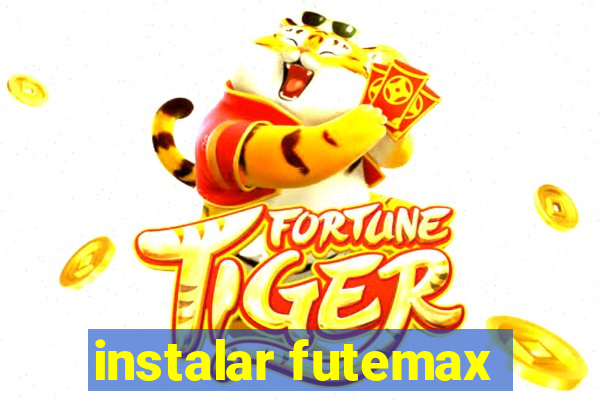 instalar futemax