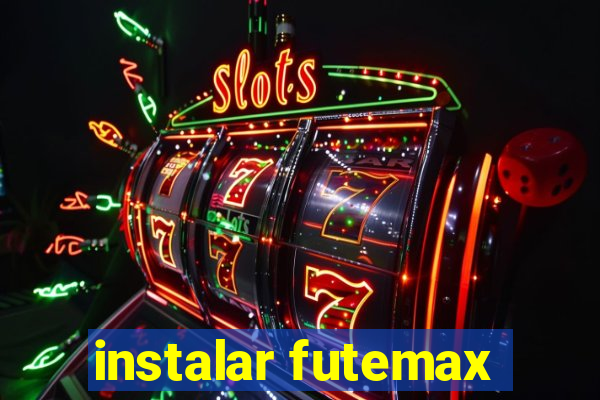 instalar futemax