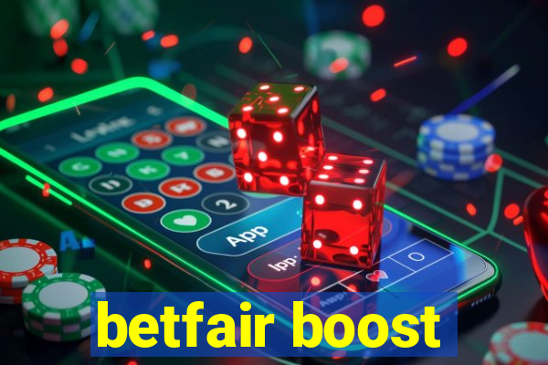 betfair boost