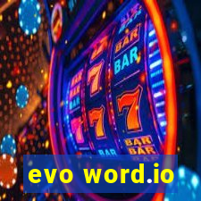 evo word.io