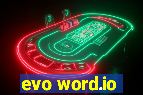 evo word.io