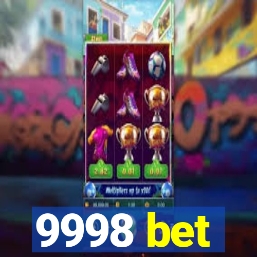 9998 bet