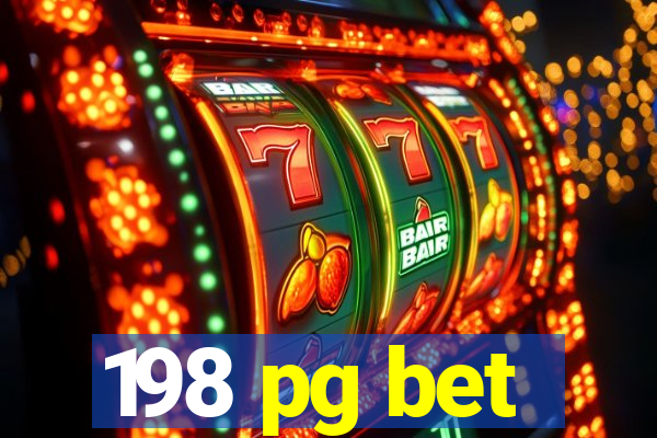 198 pg bet