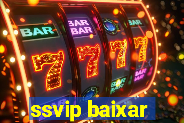 ssvip baixar