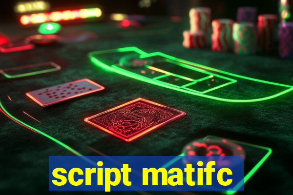 script matifc