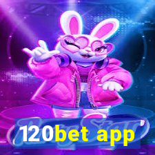 120bet app