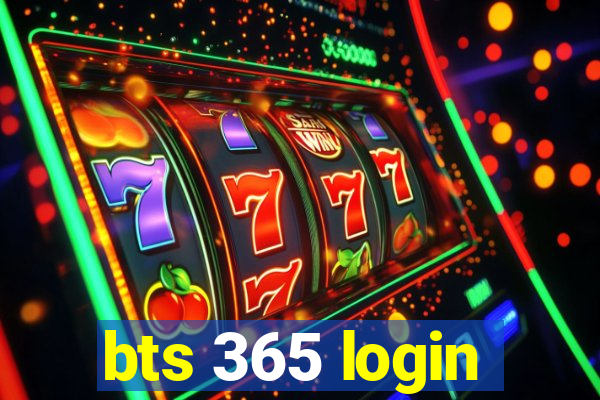 bts 365 login