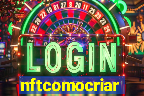 nftcomocriar