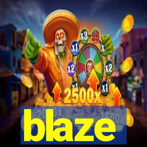 blaze