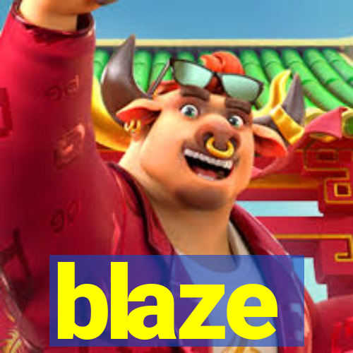 blaze