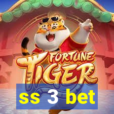 ss 3 bet