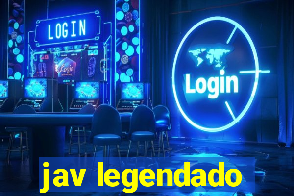 jav legendado