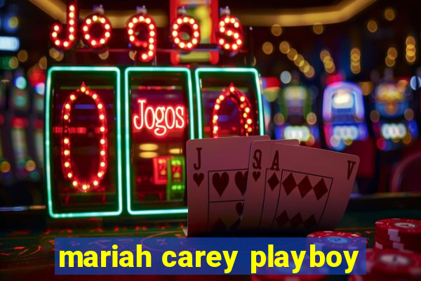 mariah carey playboy