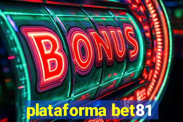 plataforma bet81