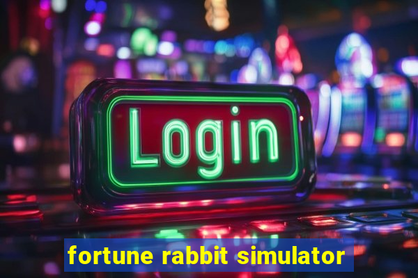 fortune rabbit simulator