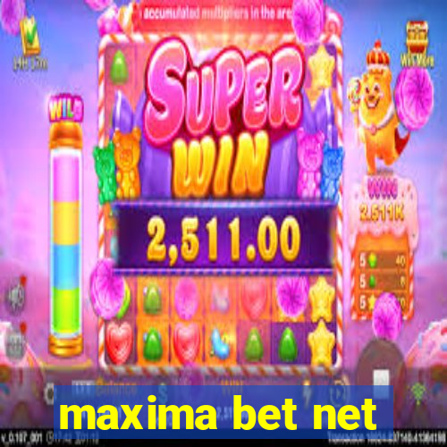 maxima bet net