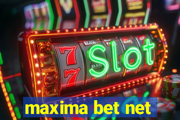 maxima bet net